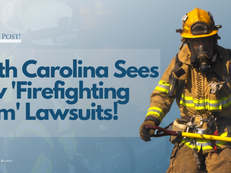 Firefighting Foam, AFFF, Aqueous Film-Forming Foam, Cancer, Leukemia, Lawsuits, Attorney, Personal Injury, Attorneys Near Me, PI Attorneys, North Carolina, South Carolina, Virginia, MRSB, Don Marcari, Marcari Russotto Spencer Balaban, Lawyers